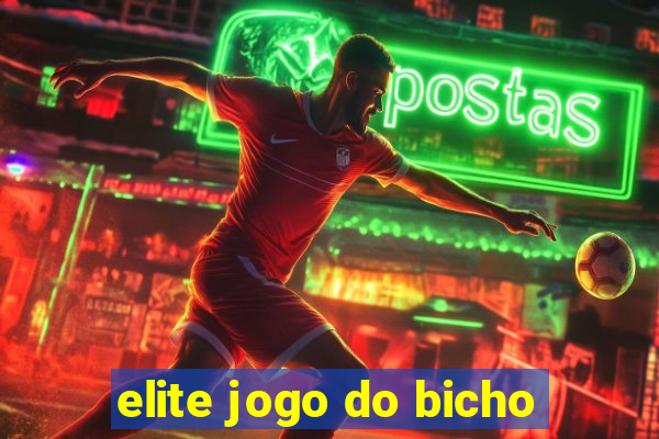 elite jogo do bicho